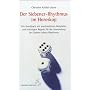 Der Siebener-Rhythmus im Horoskop: Ein Handbuch mit anschaulichen Beispielen und wichtigen Regeln f�r die Anwendung des Sieben-Jahres-Rhythmus