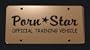 PORN STAR TRAINING LICENSE PLATE W/FREE FRAME