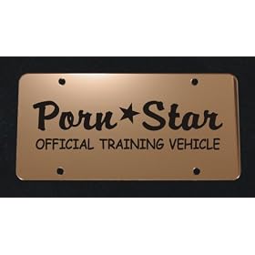 PORN STAR TRAINING LICENSE PLATE W/FREE FRAME