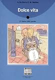 Italiano Facile - Stufe 5: Italiano Facile. Dolce vita