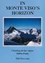 In Monte Viso's Horizon: Climbing All the Alpine 4000m Peaks