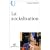 La socialisation. Construction des identités sociales et professionnelles, 3ème édition