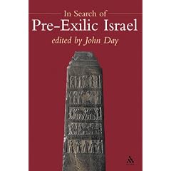 In Search Of Pre-exilic Israel: Proceedings of the Oxford Old Testament Seminar (Journal for the Study of the Old Testament Supplement)