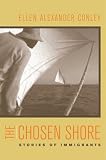 The Chosen Shore: Stories of Immigrants