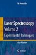 Laser Spectroscopy: Vol. 2: Experimental Techniques
