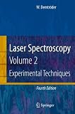 Laser Spectroscopy: Vol. 2: Experimental Techniques