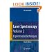 Laser Spectroscopy: Vol. 2: Experimental Techniques