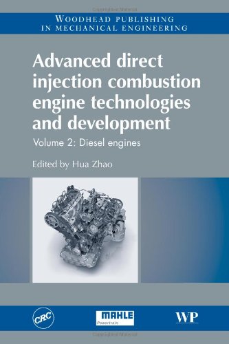 Advanced Direct Injection Combustion Engine Technologies and Development, Volume 2: Diesel Engines (Woodhead Publishing in Mechanical Engineering)