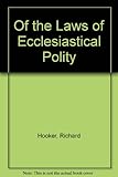 Of the laws of ecclesiastical polity