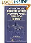 Transform Methods for Solving Partial Differential Equations, Second Edition (Symbolic & Numeric Computation)