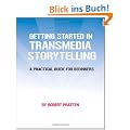 Getting Started in Transmedia Storytelling