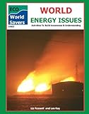 World energy issues : activities to build awareness & understanding