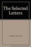 The selected letters of Raymond Chandler