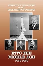 Into the Missile Age, 1956-1960
