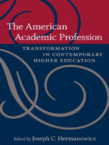 The American Academic Profession: Transformation in Contemporary Higher Education