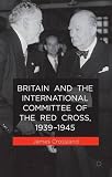 Britain and the International Committee of the Red Cross, 1939-1945
