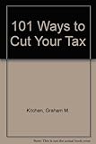 101 ways to cut your tax
