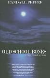 Old School Bones