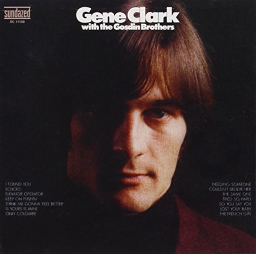 Gene Clark - Gene Clark With The Gosdin Brothers - Zortam Music