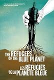 Refugees of the Blue Planet / Les Refugies De La Planetee Bleue