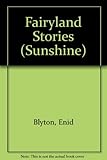 Enid Blyton's fairyland stories