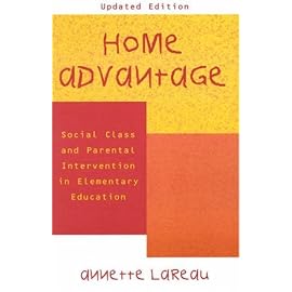 Home Advantage: Social Class and Parental Intervention in Elementary Education