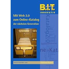 Mit Web 2.0 zum Online-Katalog der n�chsten Generation