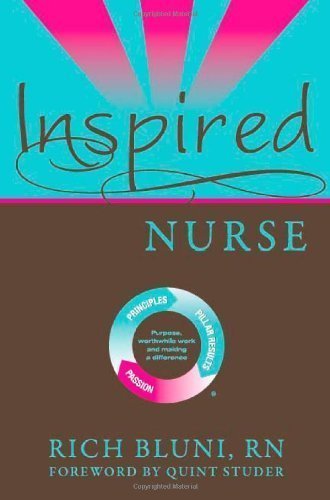 Inspired Nurse by Rich Bluni 1st (first) Edition [Paperback(2009)]