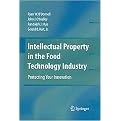 Intellectual Property in the Food Technology Industry (Protecting Your Innovation) (Paperback)