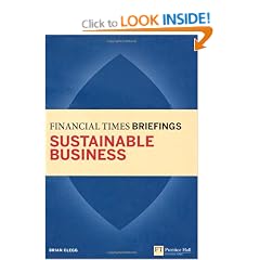 Sustainable Business: Financial Times Briefing (Financial Times Series)