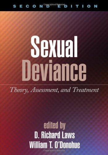 Sexual Deviance, Second Edition: Theory, Assessment, and Treatment (2008-01-07)