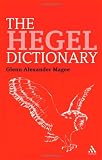 Hegel Dictionary (Continuum Philosophy Dictionaries)