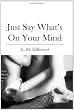 Just Say What's On Your Mind