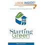 Starting Green: An Ecopreneur's Toolkit for Starting a Green Business from Business Plan to Profits