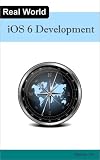 Real World iOS 6 Development