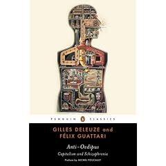 Anti-Oedipus: Capitalism and Schizophrenia (Penguin Classics)