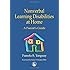 Nonverbal Learning Disabilities at Home: A Parent's Guide