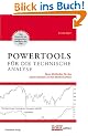 Power-Tools f�r die Technische Analyse: Neue Methoden f�r das aktive Handeln an den Aktienm�rkten: Neue Trading-Methoden vom Entwickler des MACD
