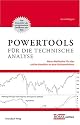 Power-Tools für die Technische Analyse: Neue Methoden für das aktive Handeln an den Aktienmärkten: Neue Trading-Methoden vom Entwickler des MACD