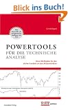 Power-Tools f�r die Technische Analyse: Neue Methoden f�r das aktive Handeln an den Aktienm�rkten: Neue Trading-Methoden vom Entwickler des MACD