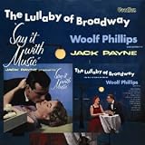 Woolf Phillips/Jack Payne - The Lullaby of Broadway & Say it with Music