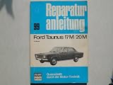 Produkt-Bild: Ford Taunus P 7a 17 M / 20 M V-Motor Reparaturanleitung Bucheli Verlag Nr. 99
