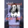 What Happened to Cass McBride?