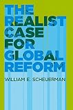 The realist case for global reform