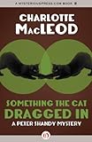 Something the Cat Dragged In (Professor Peter Shandy)