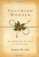 Touching Wonder: Recapturing the Awe of Christmas