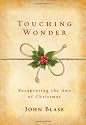 Touching Wonder: Recapturing the Awe of Christmas