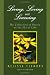 Living, Loving and Learning: My Collection of Poetry on the 3Ls of Life