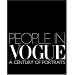 People in Vogue: A Century of Portraits