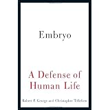 Embryo: A Defense of Human Life